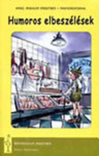 Vadász György (szerk.) - Humoros elbeszélések - angol irodalom ... (Szépirodalom eredetiben)