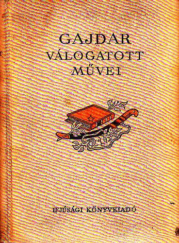 Gajdar v�logatott m�vei II.
