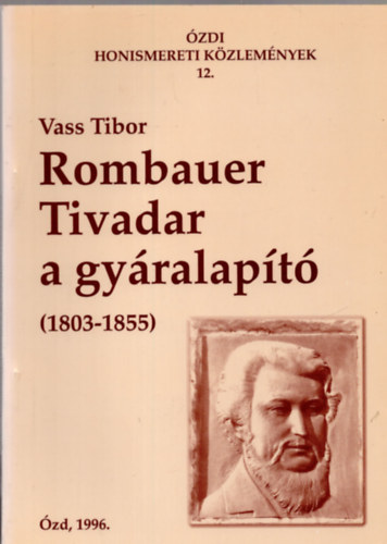 Vass Tibor - Rombauer Tivadar a gyralapt : 1803-1855