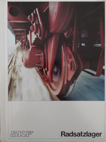 SKF Kugellagerfabriken GmbH  (Schweinfurt) - Radsatzlager f�r Schienenfahrzeuge