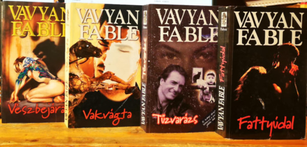 3 db Vavyan Fable k�nyv: Fatty�dal, T�zvar�zs, V�szbej�rat