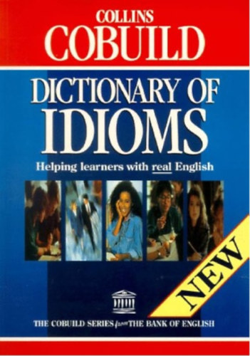 Collins Cobuild Dictionary of Idioms