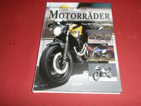 Motorr�der von BMW bis Yamaha - ,,Motorker�kp�rok a BMW-t�l a Yamah�ig"