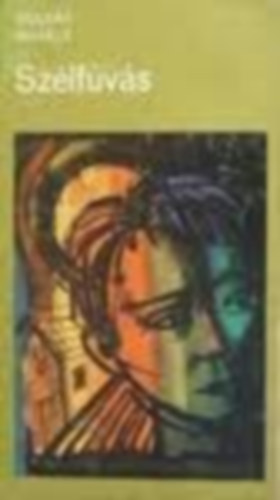 Guly�s Mih�ly - Sz�lf�v�s (Dedik�lt)