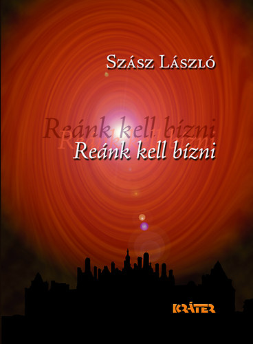 Sz�sz L�szl� - Re�nk kell b�zni