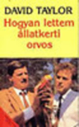 David Taylor - Hogyan lettem �llatkerti orvos?