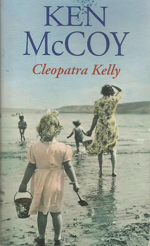 Ken McCoy - Cleopatra Kelly