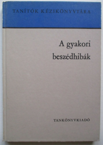 A gyakori beszdhibk (Tantk Kziknyvtra)