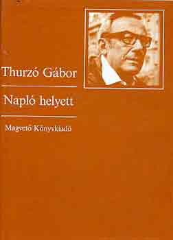 Thurz Gbor - Napl helyett