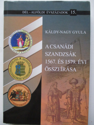 Kldy-Nagy Gyula - A csandi szandzsk 1567. s 1579. vi sszersa
