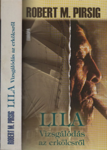 Cs�k J�nos  Robert M. Pirsig (ford.) - Lila- Vizsg�l�d�s az erk�lcsr�l