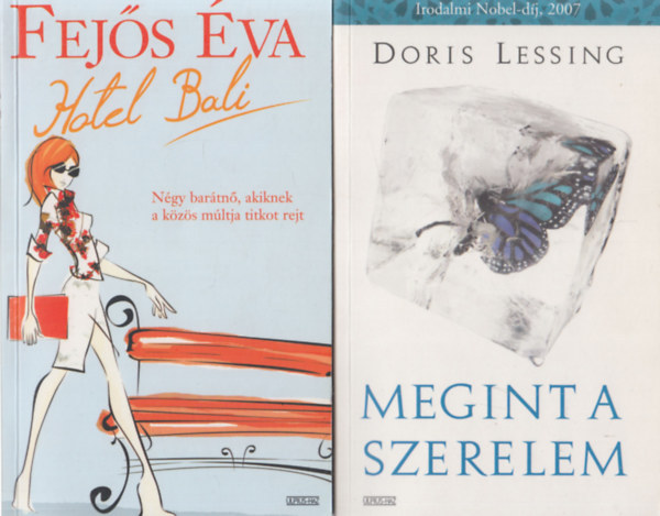 Fej�s �va Doris Lessing - Hotel Bali + Megint a szerelem (2 m�)