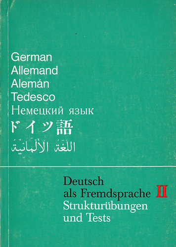 Hans-Werner Blaasch - Deutsch als Fremdsprache II. - Strukturübungen und Tests