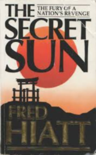 Fred Hiatt - The Secret Sun