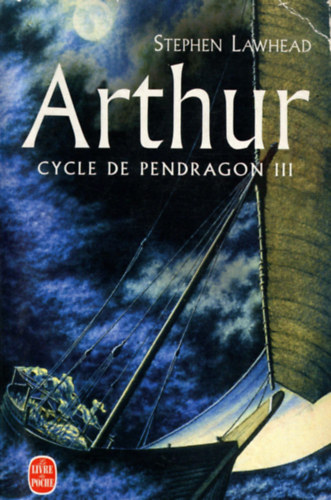 Stephen Lawhead - Arthur (Cycle de Pendragon III.)