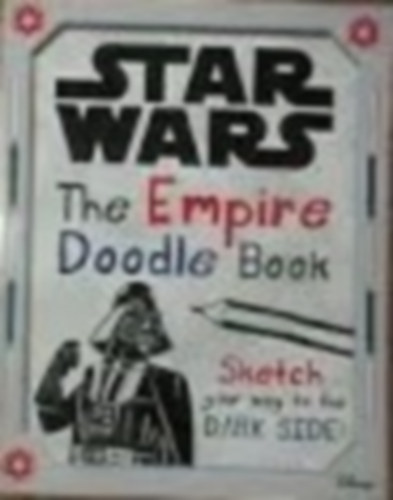 Star Wars - The Empire doddles book