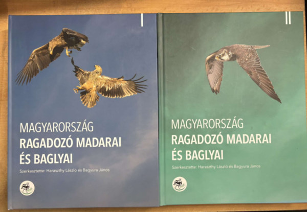 Bagyura Jnos Haraszthy Lszl - Magyarorszg ragadoz madarai s baglyai I-II.