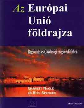 Nagle; Spencer - Az Eurpai Uni fldrajza