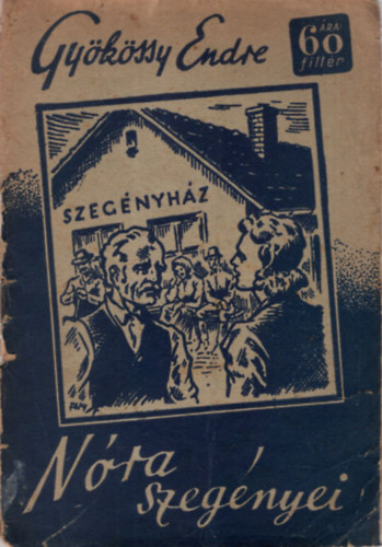 Gy�k�ssy Endre - N�ra szeg�nyei - 60 fill�res reg�nyek ( 1. kiad�s )