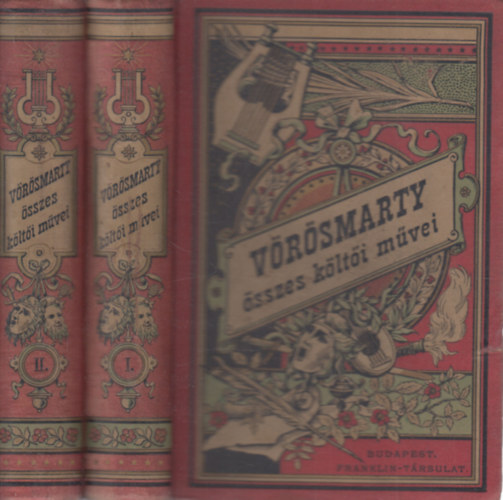 Gyulai P�l  (szerk.) - V�r�smarty �sszes k�lt�i m�vei I-II. (kiad�i festett v�szonk�t�sben)