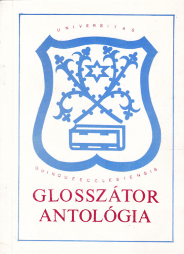 Dr. Kiss Gyrgy - Dr. Petrtei Jzsef - Glossztor Antolgia
