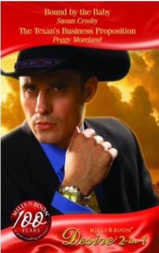 Peggy Moreland Susan Crosby - Bound By The Baby/The Texans Business Proposition