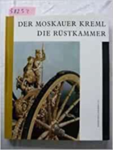 Der moskauer kreml die rüstkammer