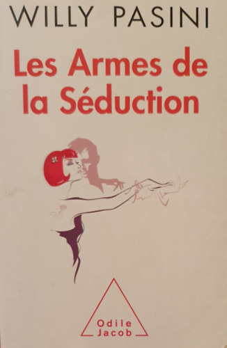 Willy Pasini - Les Armes de la S�duction