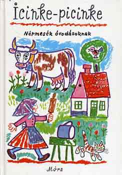 Kovcs gnes  (szerkeszt) - Icinke-picinke (npmesk vodsoknak)