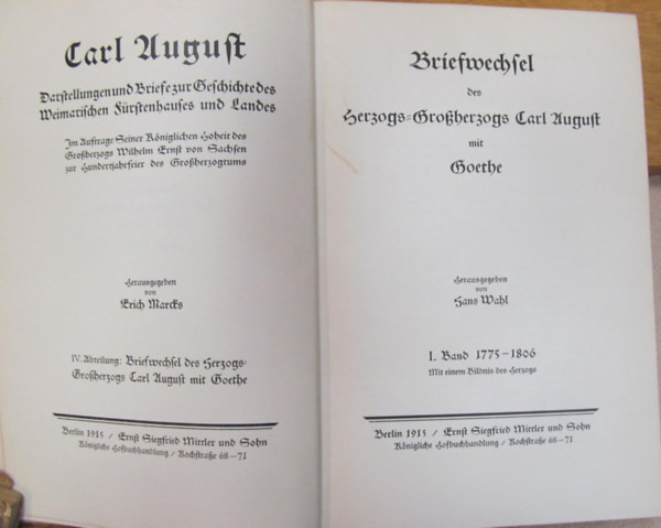 Briefwechsel des Herzogs- Grossherzogs Carl August mit Goethe.  Band 1-3. (g�t bet�s)
