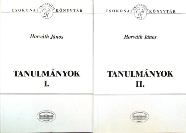 Horv�th J�nos - Tanulm�nyok I-II.
