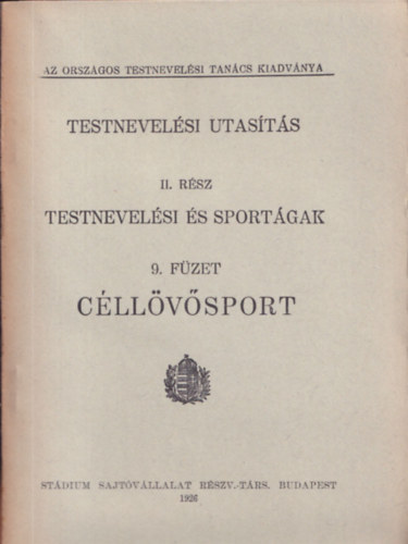 Testnevel�si utas�t�s II.: Testnevel�si �s sport�gak 9.: C�ll�v�sport