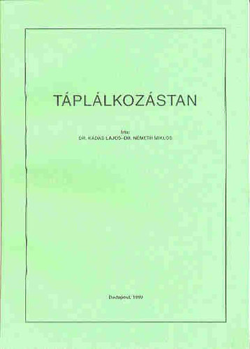 Dr. Nmeth Mikls Dr. Kdas Lajos - Tpllkozstan