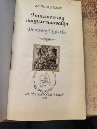 Zachar Jzsef - Franciaorszg magyar marsallja, Bercsnyi Lszl