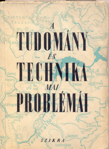 A tudom�ny �s technika mai probl�m�i