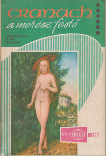 Univerzum - Cranach a merész festő