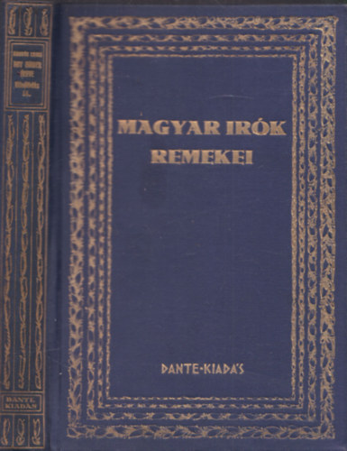 Kassák Lajos - Egy ember élete - Második rész II. kötet: Kifejlődés (Magyar írók remekei)