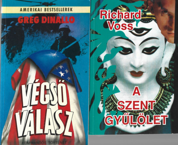 2 db k�nyv, Richard Voss: A szent gy�l�let, Greg Dinallo: V�gs� v�lasz