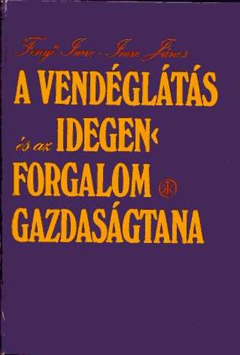 A vendglts s az idegenforgalom gazdasgtana