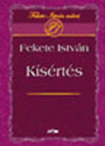 Fekete Istv�n - K�s�rt�s