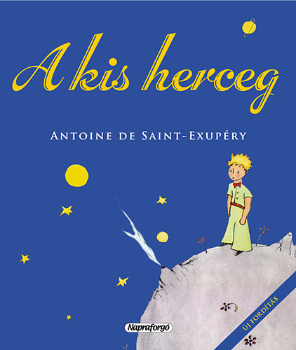 Antoine de Saint-Exup�ry - A kis herceg