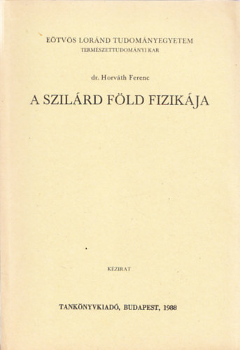 Dr. Horv�th Ferenc - A szil�rd f�ld fizik�ja (K�zirat)