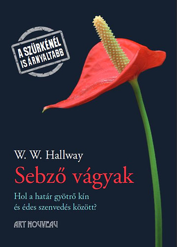 W. W. Hallway - Sebz vgyak