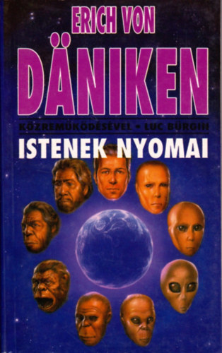 Erich von Däniken - Istenek nyomai
