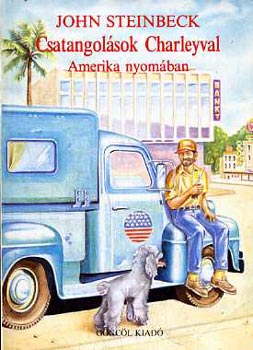 John Steinbeck - Csatangol�sok Charleyval - Amerika nyom�ban (vil�gj�r�k)