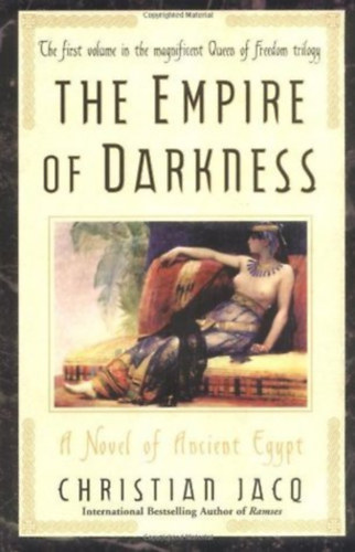 Christian Jacq - The Empire of Darkness