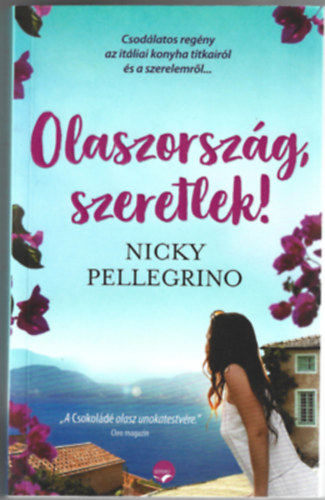 Nicky Pellegrino - Olaszország, szeretlek!