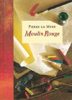 Pierre La Mure - Moulin Rouge - Henri de Toulouse-Lautrec letregnye