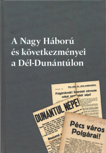 B�sz Attila - A Nagy H�bor� �s k�vetkezm�nyei a D�l-Dun�nt�lon