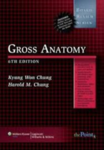 Kyung Won Chung - Harold M. Chung - Gross Anatomy (Anat�mia tank�nyv angol nyelven)